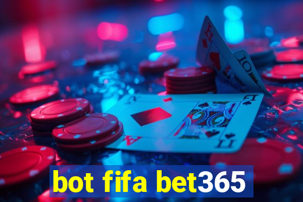 bot fifa bet365